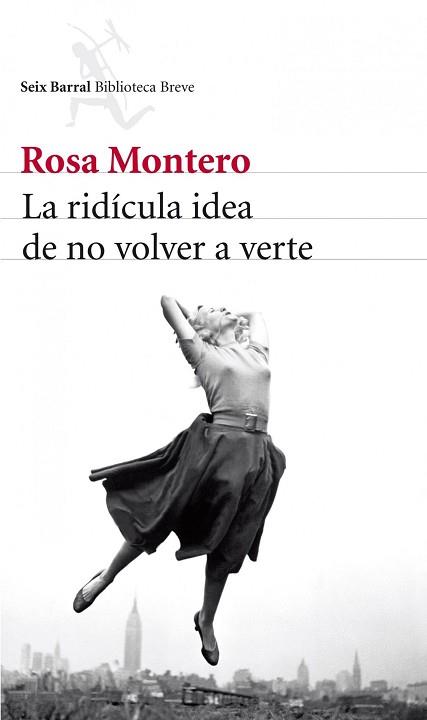 RIDÍCULA IDEA DE NO VOLVER A VERTE, LA | 9788432215483 | MONTERO, ROSA | Llibreria Aqualata | Comprar llibres en català i castellà online | Comprar llibres Igualada