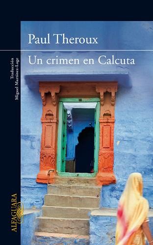 UN CRIMEN EN CALCUTA | 9788420407432 | THEROUX, PAUL | Llibreria Aqualata | Comprar libros en catalán y castellano online | Comprar libros Igualada