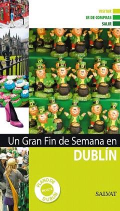 DUBLIN (UN GRAN FIN DE SEMANA ED. 2011) | 9788421685426 | Llibreria Aqualata | Comprar libros en catalán y castellano online | Comprar libros Igualada