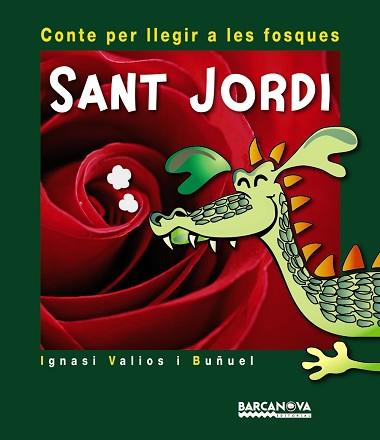 SANT JORDI. CONTE PER LLEGIR A LES FOSQUES | 9788448931421 | VALIOS I BUÑUEL, IGNASI | Llibreria Aqualata | Comprar llibres en català i castellà online | Comprar llibres Igualada