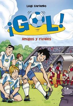 GOL 23. AMIGOS Y RIVALES | 9788415580829 | GARLANDO, LUIGI | Llibreria Aqualata | Comprar llibres en català i castellà online | Comprar llibres Igualada