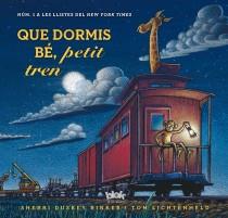 QUE DORMIS BÉ, PETIT TREN | 9788415579694 | RINKER, SHERRI / LICHTENHELD TOM | Llibreria Aqualata | Comprar llibres en català i castellà online | Comprar llibres Igualada