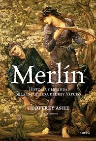 MERLIN. HISTORIA Y LEYENDA DE LA INGLATERRA DEL REY ARTURO | 9788484329268 | ASHE, GEOFFREY | Llibreria Aqualata | Comprar llibres en català i castellà online | Comprar llibres Igualada