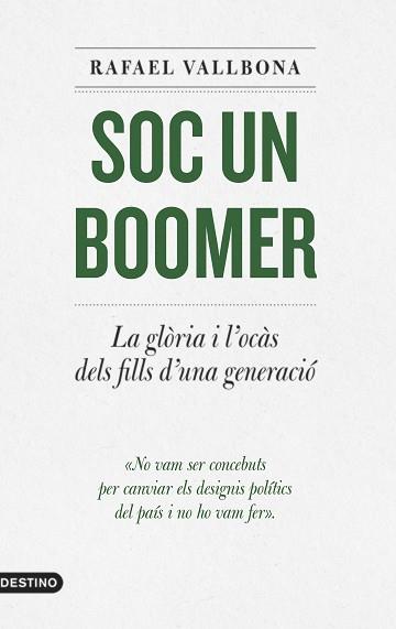 SOC UN BOOMER | 9788497103336 | VALLBONA, RAFAEL | Llibreria Aqualata | Comprar libros en catalán y castellano online | Comprar libros Igualada