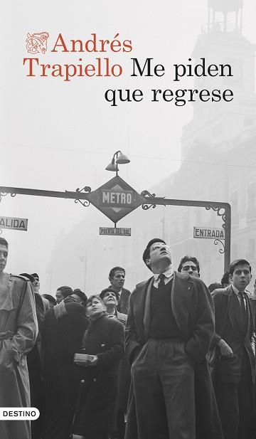 ME PIDEN QUE REGRESE | 9788423365852 | TRAPIELLO, ANDRÉS | Llibreria Aqualata | Comprar llibres en català i castellà online | Comprar llibres Igualada