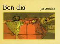 BON DIA | 9788484881711 | ORMEROD, JAN | Llibreria Aqualata | Comprar llibres en català i castellà online | Comprar llibres Igualada