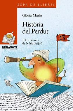 HISTÒRIA DEL PERDUT | 9788448930325 | MARÍN, GLÒRIA | Llibreria Aqualata | Comprar llibres en català i castellà online | Comprar llibres Igualada