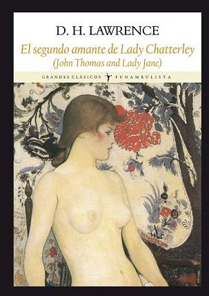 SEGUNDA LADY CHATTERLEY, LA | 9788494090691 | LAWRENCE, DAVID HERBERT | Llibreria Aqualata | Comprar llibres en català i castellà online | Comprar llibres Igualada