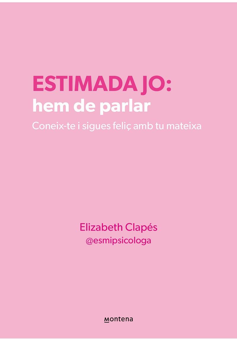 ESTIMADA JO: HEM DE PARLAR | 9788410298330 | CLAPÉS, ELIZABETH | Llibreria Aqualata | Comprar llibres en català i castellà online | Comprar llibres Igualada