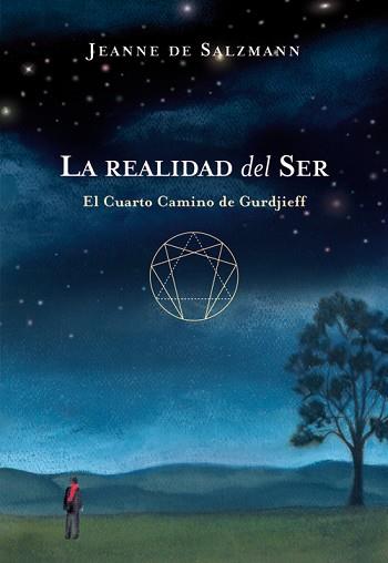 REALIDAD DEL SER, LA. EL CUARTO CAMINO DE GURDJIEFF | 9788484453499 | DE SALZMANN, JEANNE | Llibreria Aqualata | Comprar llibres en català i castellà online | Comprar llibres Igualada