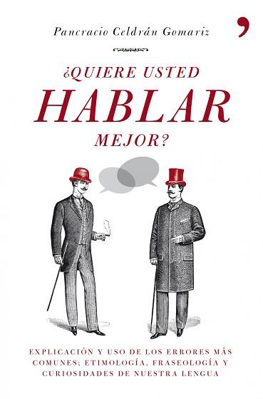 QUIERE USTED HABLAR MEJOR | 9788484608721 | CELDRAN GOMARIZ, PANCRACIO | Llibreria Aqualata | Comprar llibres en català i castellà online | Comprar llibres Igualada