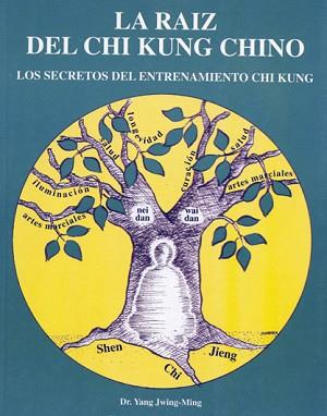 RAIZ DEL CHI KUNG CHINO,LA | 9788487476624 | YANG JWING- MING | Llibreria Aqualata | Comprar llibres en català i castellà online | Comprar llibres Igualada