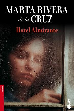 HOTEL ALMIRANTE (BOOKET 2394) | 9788467037715 | RIVERA DE LA CRUZ, MARTA | Llibreria Aqualata | Comprar libros en catalán y castellano online | Comprar libros Igualada