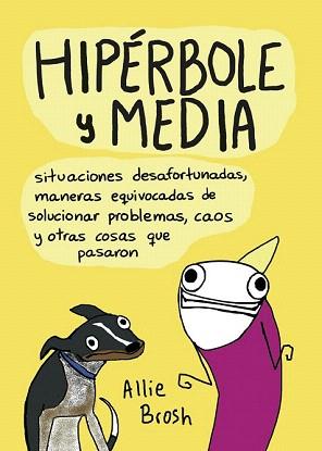 SITUACIONES DESAFORTUNADAS, MANERAS EQUIVOCADAS DE SOLUCIONAR PROBLEMAS, CAOS Y | 9788416223077 | BROSH, ALLIE | Llibreria Aqualata | Comprar libros en catalán y castellano online | Comprar libros Igualada