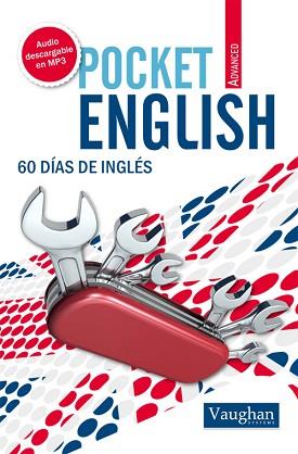 POCKET ENGLISH ADVANCED. 60 DÍAS DE INGLÉS | 9788492879328 | ELENA ARAÚJO | Llibreria Aqualata | Comprar llibres en català i castellà online | Comprar llibres Igualada