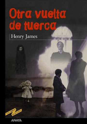 OTRA VUELTA DE TUERCA (TUS LIBROS SELECCION 2) | 9788420712314 | JAMES, HENRY | Llibreria Aqualata | Comprar llibres en català i castellà online | Comprar llibres Igualada