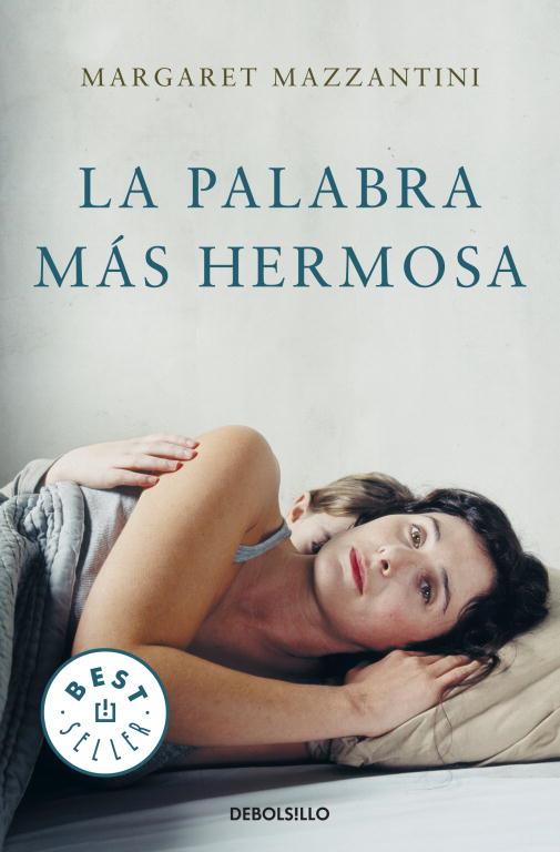 PALABRA MAS HERMOSA, LA (BEST-SELLER 769-2) | 9788499085715 | MAZZANTINI, MARGARET | Llibreria Aqualata | Comprar libros en catalán y castellano online | Comprar libros Igualada