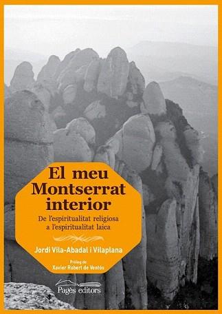 MEU MONTSERRAT INTERIOR, EL | 9788499754130 | VILA-ABADAL VILAPLANA, JORDI | Llibreria Aqualata | Comprar llibres en català i castellà online | Comprar llibres Igualada