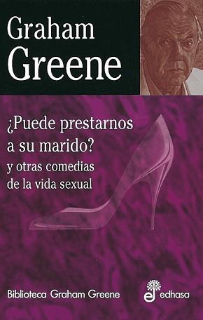 PUEDE PRESTARNOS A SU MARIDO? (BIB. GRAHAM GREENE 10) | 9788435013581 | GREENE, GRAHAM | Llibreria Aqualata | Comprar llibres en català i castellà online | Comprar llibres Igualada