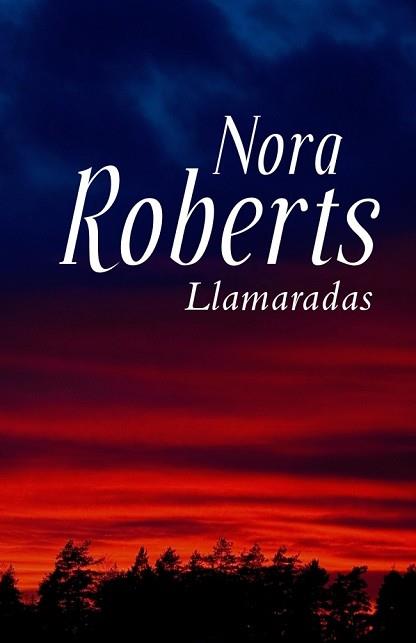 LLAMARADAS | 9788401384295 | ROBERTS, NORA | Llibreria Aqualata | Comprar llibres en català i castellà online | Comprar llibres Igualada