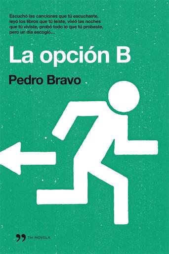 OPCIÓN B, LA | 9788499981062 | BRAVO, PEDRO | Llibreria Aqualata | Comprar llibres en català i castellà online | Comprar llibres Igualada