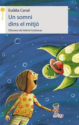 UN SOMNI DINS EL MITJO (LA FORMIGA GROGA, 8) | 9788496726239 | CANAL, EULALIA | Llibreria Aqualata | Comprar libros en catalán y castellano online | Comprar libros Igualada