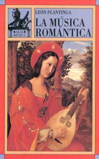 MUSICA ROMANTICA, LA (MUSICA 5) | 9788446000402 | PLANTIGA, LEON | Llibreria Aqualata | Comprar llibres en català i castellà online | Comprar llibres Igualada