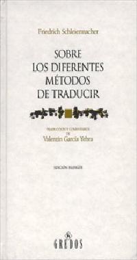 SOBRE LOS DIFERENTES METODOS DE TRADUCIR | 9788424922726 | SCHLEIERMACHER, FRIEDRICH | Llibreria Aqualata | Comprar llibres en català i castellà online | Comprar llibres Igualada