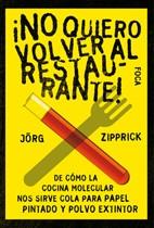 NO QUIERO VOLVER AL RESTAURANTE | 9788496797192 | ZIPPRICK, JORG | Llibreria Aqualata | Comprar llibres en català i castellà online | Comprar llibres Igualada