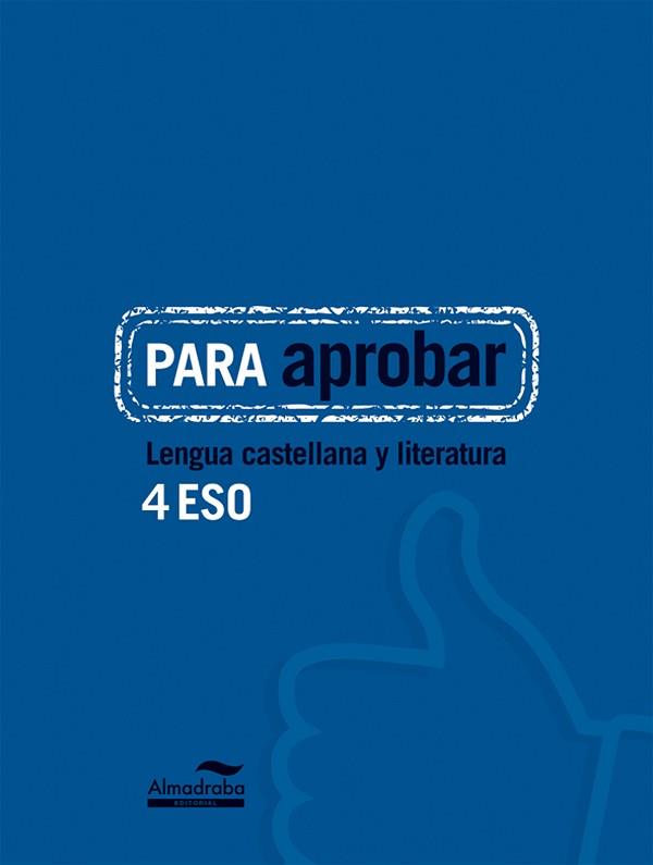 PARA APROBAR: LENGUA CASTELLANA Y LITERATURA 4 ESO | 9788483089071 | HERMES EDITORA GENERAL, S.A.U./HERMES EDITORA GENERAL, S.A.U | Llibreria Aqualata | Comprar llibres en català i castellà online | Comprar llibres Igualada