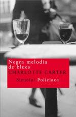 NEGRA MELODIA DE BLUES (NUEVOS TIEMPOS 79) | 9788478449767 | CARTES, CHARLOTTE | Llibreria Aqualata | Comprar llibres en català i castellà online | Comprar llibres Igualada