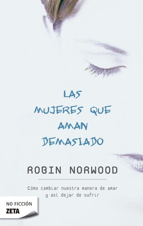 MUJERES QUE AMAN DEMASIADO, LAS (ZETA 59) | 9788496546875 | NORWOOD, ROBIN | Llibreria Aqualata | Comprar llibres en català i castellà online | Comprar llibres Igualada