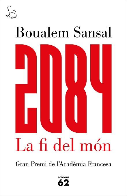 2084 LA FI DEL MÓN | 9788429775211 | SANSAL, BOUALEM | Llibreria Aqualata | Comprar llibres en català i castellà online | Comprar llibres Igualada