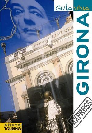 GIRONA (GUIA VIVA EXPRESS) | 9788499351520 | MARTÍNEZ I EDO, XAVIER/GARCÍA ARRABAL, OLGA | Llibreria Aqualata | Comprar llibres en català i castellà online | Comprar llibres Igualada