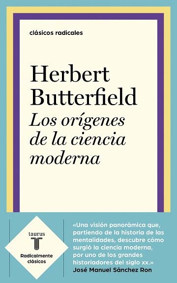 ORÍGENES DE LA CIENCIA MODERNA, LOS | 9788430622979 | BUTTERFIELD, HERBERT | Llibreria Aqualata | Comprar llibres en català i castellà online | Comprar llibres Igualada