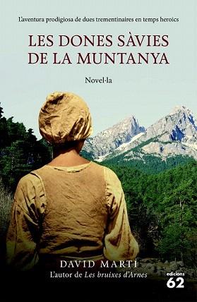 DONES SÀVIES DE LA MUNTANYA, LES | 9788429771473 | MARTÍ, DAVID | Llibreria Aqualata | Comprar llibres en català i castellà online | Comprar llibres Igualada