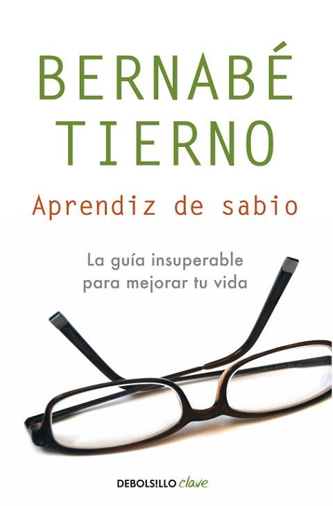 APRENDIZ DE SABIO (DEBOLSILLO CLAVE) | 9788499085494 | TIERNO, BERNABE | Llibreria Aqualata | Comprar llibres en català i castellà online | Comprar llibres Igualada