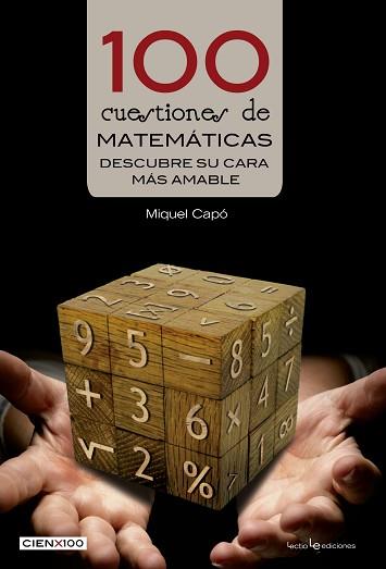 100 CUESTIONES DE MATEMÁTICAS | 9788416012428 | CAPÓ DOLZ, MIQUEL | Llibreria Aqualata | Comprar llibres en català i castellà online | Comprar llibres Igualada