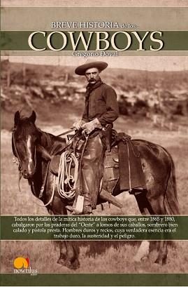 COWBOYS, BREVE HISTORIA DE LOS | 9788497635837 | DOVAL, GREGORIO | Llibreria Aqualata | Comprar llibres en català i castellà online | Comprar llibres Igualada