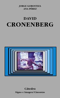 DAVID CRONENBERG (SIGNO E IMAGEN-CINEASTAS 62) | 9788437621012 | GOROSTIZA, JORGE | Llibreria Aqualata | Comprar llibres en català i castellà online | Comprar llibres Igualada