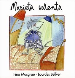 MARIETA VALENTA | 9788481311594 | BELLVER FERRANDO, LOURDES/MASGRAU PLANA, FINA | Llibreria Aqualata | Comprar llibres en català i castellà online | Comprar llibres Igualada