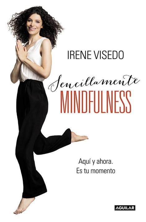 SENCILLAMENTE MINDFULNESS | 9788403015241 | VISEDO, IRENE | Llibreria Aqualata | Comprar libros en catalán y castellano online | Comprar libros Igualada