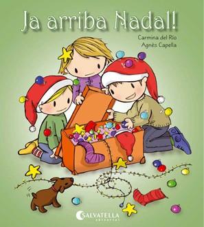 JA ARRIBA EL NADAL ! | 9788484126423 | DEL RIO GALVE, CARMINA / CAPELLA, ANGELS | Llibreria Aqualata | Comprar llibres en català i castellà online | Comprar llibres Igualada