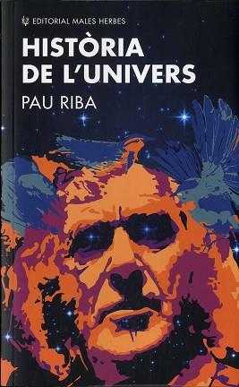 HISTÒRIA DE L'UNIVERS | 9788412216776 | RIBA, PAU | Llibreria Aqualata | Comprar llibres en català i castellà online | Comprar llibres Igualada