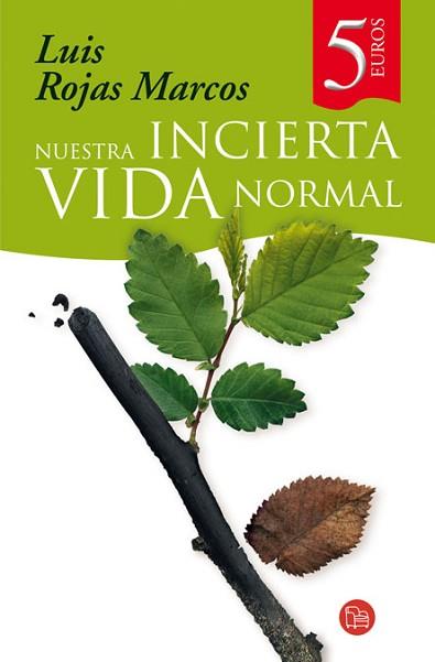 NUESTRA INCIERTA VIDA NORMAL (PDL 5 EUROS) | 9788466320504 | ROJAS MARCOS, LUIS | Llibreria Aqualata | Comprar llibres en català i castellà online | Comprar llibres Igualada