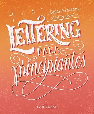 LETTERING PARA PRINCIPIANTES | 9788419250155 | LEIS CÉSPEDES, NATASHA | Llibreria Aqualata | Comprar llibres en català i castellà online | Comprar llibres Igualada