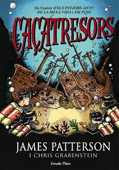 CAÇATRESORS | 9788490575659 | PATTERSON, JAMES / GRABENSTEIN, CHRIS | Llibreria Aqualata | Comprar llibres en català i castellà online | Comprar llibres Igualada