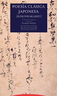 POESIA CLASICA JAPONESA (KOKINWAKASHU) | 9788481647556 | DUTHIE, TORQUIL (EDITOR) | Llibreria Aqualata | Comprar llibres en català i castellà online | Comprar llibres Igualada