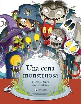 UNA CENA MONSTRUOSA | 9788417749521 | MARTÍ, MERITXELL | Llibreria Aqualata | Comprar llibres en català i castellà online | Comprar llibres Igualada