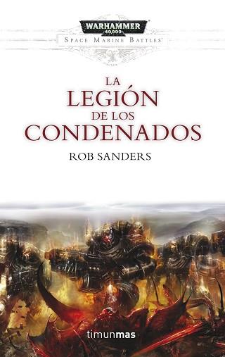 LEGIÓN DE LOS CONDENADOS, LA (WARHAMMER 40000) | 9788445004029 | SANDERS, ROB | Llibreria Aqualata | Comprar llibres en català i castellà online | Comprar llibres Igualada